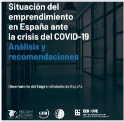 Nuevo Informe GEM: Situación del emprendimiento en España ante la crisis del COVID-19. Análisis y recomendaciones 2020