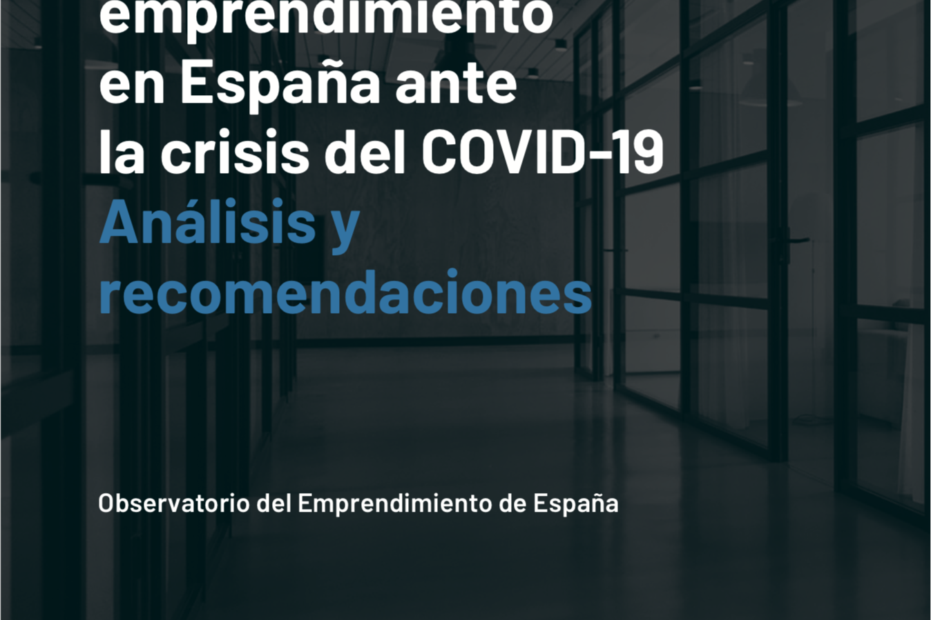 Situación del emprendimiento en España ante la crisis del COVID-19