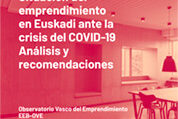 El emprendimiento en Euskadi ante la crisis del COVID-19. Análisis y recomendaciones