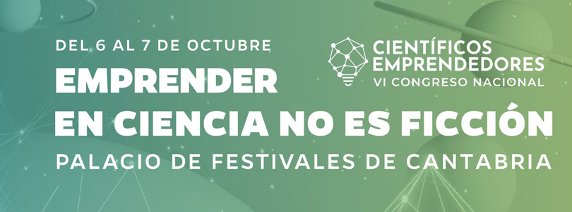 Científicos, emprendedores e inversores se dan cita en el VI Congreso de Científicos Emprendedores en Santander